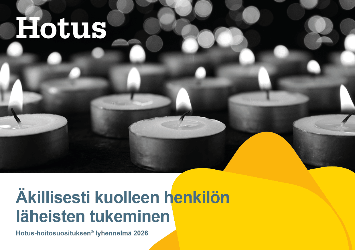 Päivitetty hoitosuositus: Äkillisesti kuolleen henkilön läheisten tukeminen